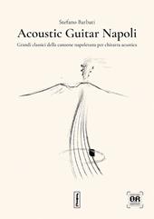 Acoustic Guitar Napoli. Ediz. multilingue