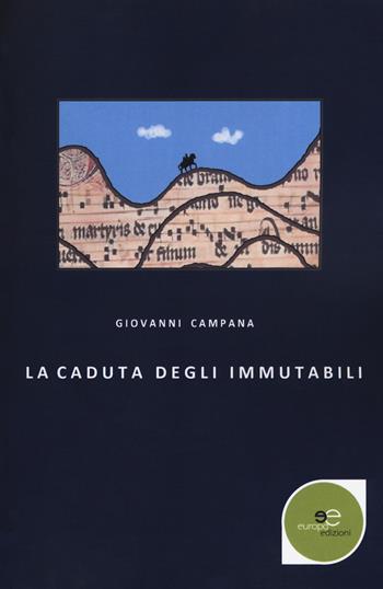 La caduta degli immutabili - Giovanni Campana - Libro Europa Edizioni 2019, Edificare universi | Libraccio.it