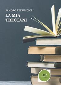 La mia Treccani - Sandro Petruccioli - Libro Europa Edizioni 2019, Edificare universi | Libraccio.it