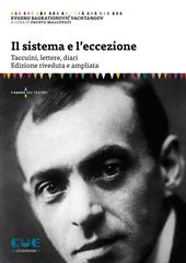 Il sistema e l'eccezione. Taccuini, lettere, diari