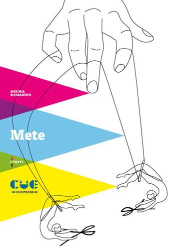 Mete - Bruna Bonanno - Libro Cue Press 2019, I testi | Libraccio.it