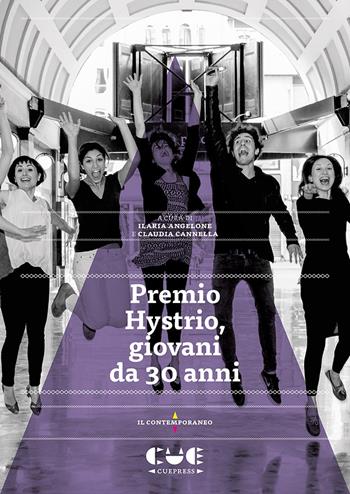 Premio Hystrio, giovani da 30 anni  - Libro Cue Press 2021, Il contemporaneo | Libraccio.it