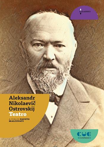 Teatro: Bancarotta-La fidanzata povera-Due mariti per Avdot'ja-Un buon posto-Il temporale-Cuore ardente - Aleksandr N. Ostrovskij - Libro Cue Press 2021, I classici | Libraccio.it