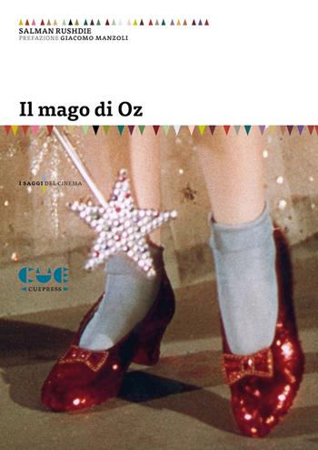 Il mago di Oz - Salman Rushdie - Libro Cue Press 2022, I saggi | Libraccio.it