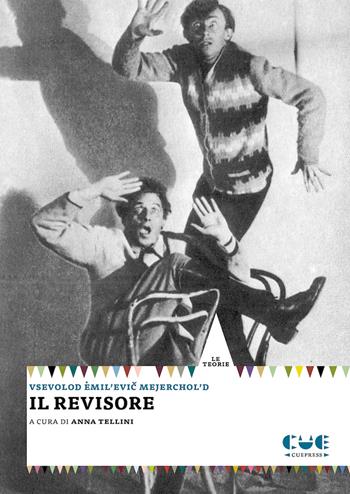 Il revisore - Vsevolod Mejerchol'd - Libro Cue Press 2023, Le teorie | Libraccio.it