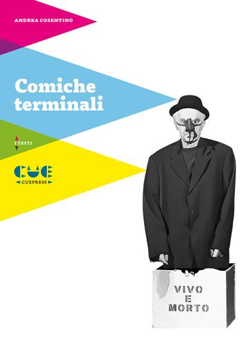 Comiche terminali - Andrea Cosentino - Libro Cue Press 2025 | Libraccio.it