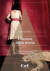 L'osceno della storia. Il lavoro drammaturgico della Compagnia Frosini/Timpano