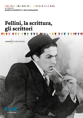 Fellini, la scrittura, gli scrittori  - Libro Cue Press 2026 | Libraccio.it