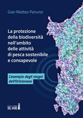 La protezione della biodiversità nell'ambito delle attività di pesca sostenibile e consapevole. L'esempio degli stagni dell'oristanese