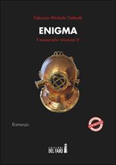 Enigma. Il maresciallo: missione terza