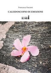 Caleidoscopio di emozioni