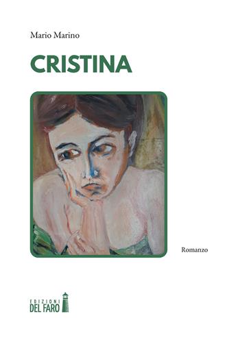 Cristina - Mario Marino - Libro Edizioni del Faro 2021 | Libraccio.it