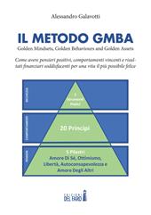 Il Metodo GMBA: Golden Mindsets, Golden Behaviours and Golden Assets