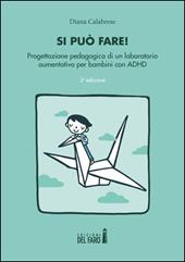 Si può fare! Progettazione pedagogica di un laboratorio aumentativo per bambini con ADHD