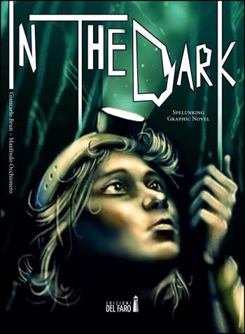 In the dark - Manfredo Occhionero - Libro Edizioni del Faro 2023 | Libraccio.it