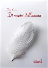 Di respiri dell'anima. Parole e racconti senza tempo