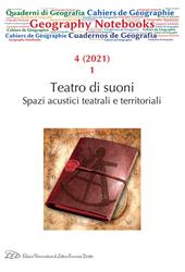 Geography notebooks (2021). Vol. 4\1: Teatro di suoni. Spazi acustici teatrali e territoriali.