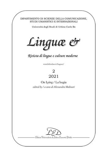Linguae &. Rivista di lingue e culture moderne (2021). Vol. 2: On lying-La bugia.  - Libro LED Edizioni Universitarie 2021 | Libraccio.it