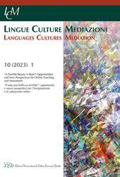 Lingue culture mediazioni (LCM Journal). Ediz. italiana-inglese (2023). Vol. 10: «A terrible beauty is born»: opportunities and new perspectives for online teaching and assessment-«Nasce una terribile bellezza»: opportunità e nuove prospettive per la didattica e la valutazione online