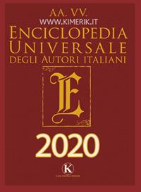 Enciclopedia universale degli autori italiani 2020  - Libro Kimerik 2020, Kori | Libraccio.it