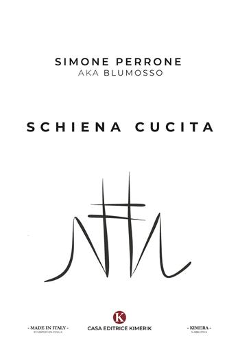 Schiena cucita - Simone Perrone - Libro Kimerik 2020, Kimera | Libraccio.it