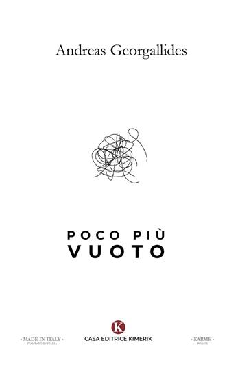 Poco più vuoto - Andreas Georgallides - Libro Kimerik 2020, Karme | Libraccio.it