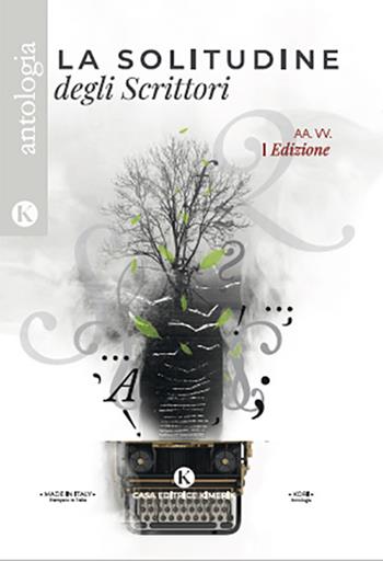 La solitudine degli scrittori  - Libro Kimerik 2020, Kori | Libraccio.it