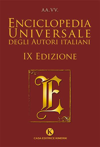 Enciclopedia universale degli autori italiani. Nuova ediz.  - Libro Kimerik 2021, Kori | Libraccio.it