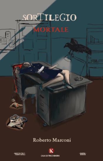 Sortilegio mortale - Roberto Marconi - Libro Kimerik 2020, Kimera | Libraccio.it