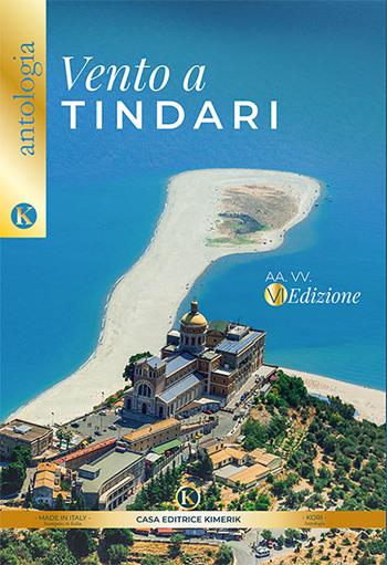 Vento a Tindari. Concorso di poesie inedite  - Libro Kimerik 2021, Kori | Libraccio.it