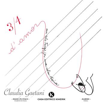 3/4 d'amor - Claudia Gaetani - Libro Kimerik 2021, Karme | Libraccio.it