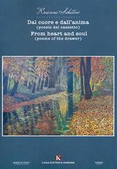 Dal cuore e dall'anima (poesie del cassetto)-From heart and soul (poems of the drawer)