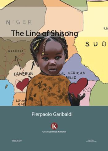 The Line of Shisong - Pierpaolo Garibaldi - Libro Kimerik 2021, Officina delle idee | Libraccio.it