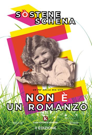 Non è un romanzo - Sostene Schena - Libro Kimerik 2021, Kronos | Libraccio.it