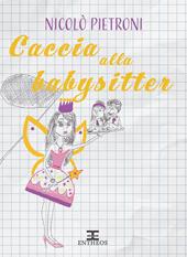 Caccia alla babysitter