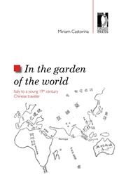 In the garden of the world. Italy to a young 19th century chinese traveler