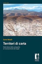 Territori di carta. Dalla lettura delle carte al riconoscimento dei luoghi. Ediz. italiana e inglese