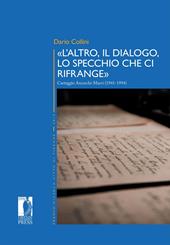 «L'altro, il dialogo, lo specchio che ci rifrange». Carteggio Anceschi-Macrí (1941-1994)