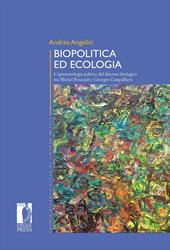 Biopolitica ed ecologia. L'epistemologia politica del discorso biologico tra Michel Foucault e Georges Canguilhem