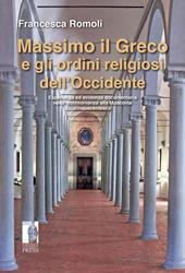 Massimo il Greco e gli ordini religiosi dell'Occidente. Esperienza ed evidenza documentaria nella testimonianza alla Moscovia cinquecentesca