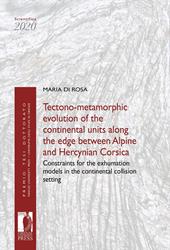 Tectono-metamorphic evolution of the continental units along the edge between Alpine and Hercynian Corsica. Constraints for the exhumation models in the continental collision setting