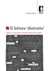 Il lettore «distratto». Leggere e comprendere nell'epoca degli schermi digitali