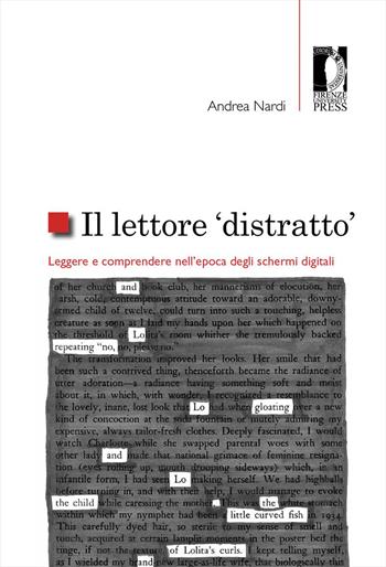 Il lettore «distratto». Leggere e comprendere nell'epoca degli schermi digitali - Andrea Nardi - Libro Firenze University Press 2022, Studi e saggi | Libraccio.it