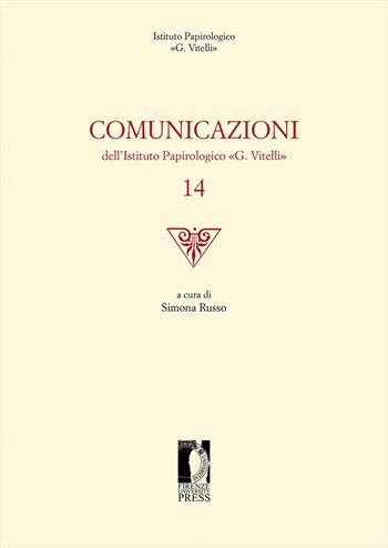 Comunicazioni dell'Istituto papirologico «G. Vitelli». Vol. 14  - Libro Firenze University Press 2022, Edizioni dell'Istituto papirologico «G. Vitelli» | Libraccio.it