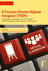 Il tirocinio diretto digitale integrato (TDDI). Il progetto sperimentale per lo sviluppo delle competenze delle maestre e dei maestri