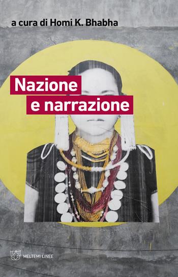 Nazione e narrazione  - Libro Meltemi 2020, Linee | Libraccio.it