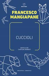 Cuccioli. Critica dei cartoni animati