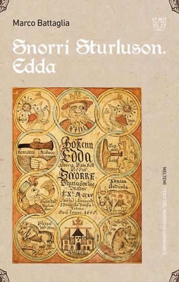 Snorri Sturluson. Edda - Marco Battaglia - Libro Meltemi 2021, Testi del medioevo germanico | Libraccio.it
