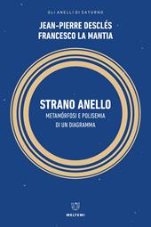 Strano anello. Metamorfosi e polisemia di un diagramma