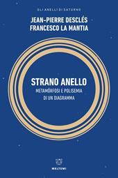 Strano anello. Metamorfosi e polisemia di un diagramma